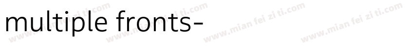 multiple fronts字体转换